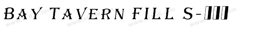 Bay Tavern FILL S字体转换
